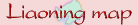 Liaoning map gifts Liaoning province